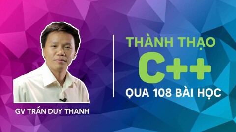 Thành thạo C++ qua 108 bài học