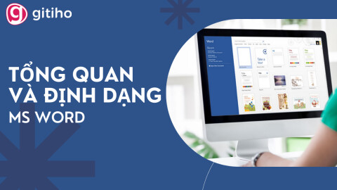 MS Word: Tổng quan và Định dạng