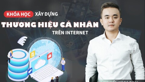 Xây dựng thương hiệu cá nhân trên Internet