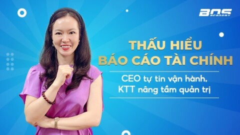 Thấu hiểu báo cáo tài chính dành cho CEO, kế toán