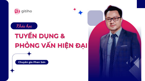 Tuyển dụng và Phỏng vấn hiện đại