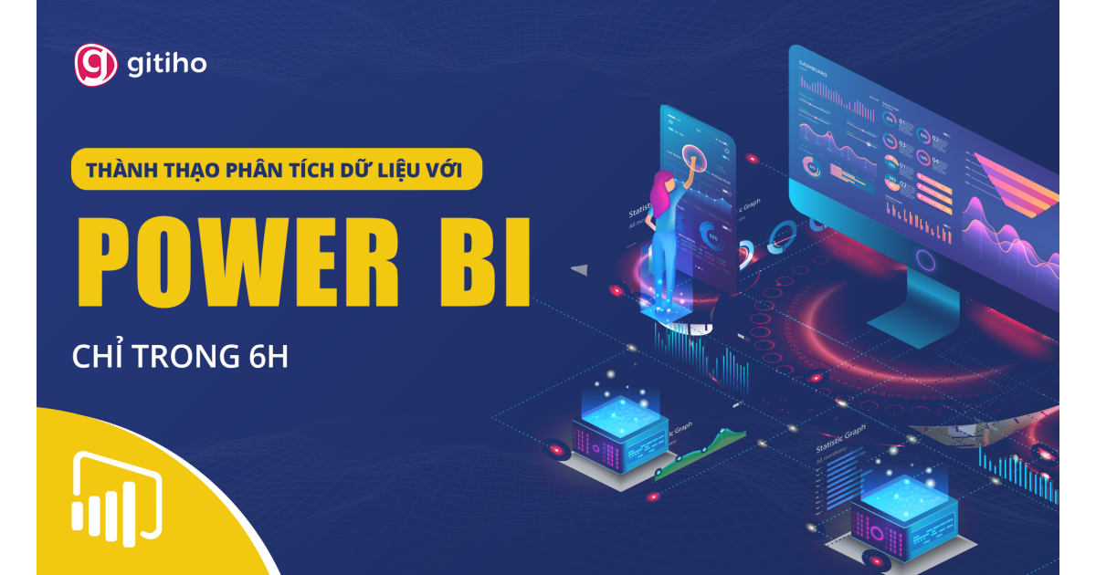 PBIG01 - Khóa học Power BI - Thành thạo trực quan hóa và Phân tích dữ liệu (Update 2025)
