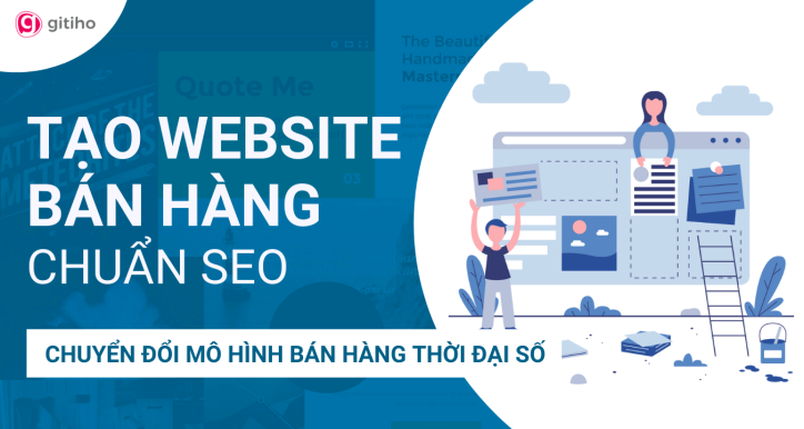 Thiết kế Website bán hàng chuẩn SEO - Chuyển đổi mô hình bán hàng thời đại số