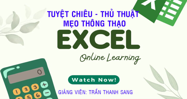 Tuyệt Chiêu- Thủ Thuật - Mẹo Thông Thạo MICROSOFT EXCEL