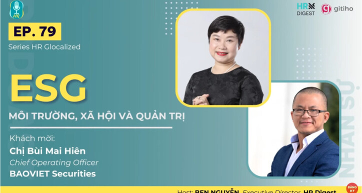 ESG - MÔI TRƯỜNG, XÃ HỘI VÀ QUẢN TRỊ | HR GLOCALIZED | PODCAST NHÂN SỰ